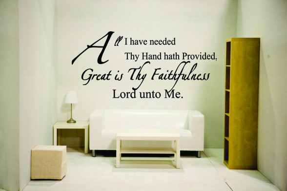 All I have needed thy hand hath provided, great is thy faithfuln